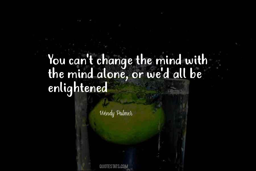 Enlightened Mind Quotes #770408