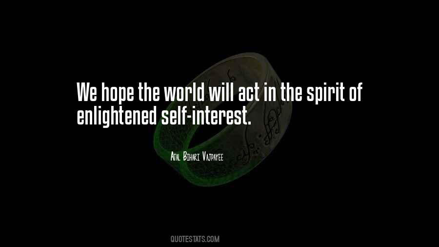 Enlightened Self Interest Quotes #304066