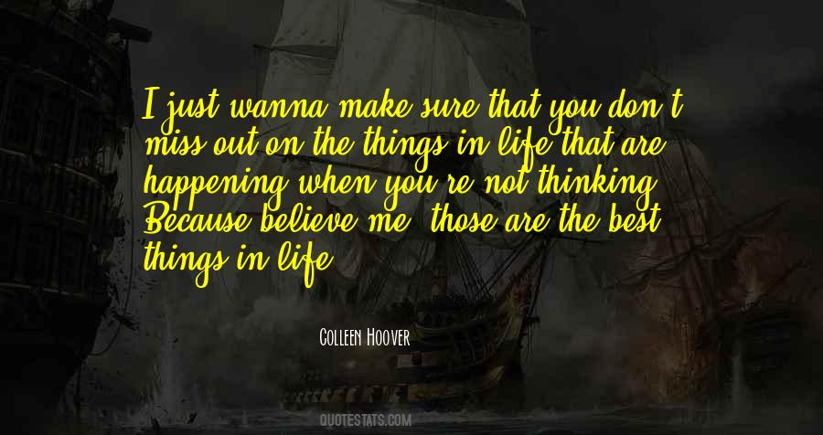 I Believe Life Quotes #85440