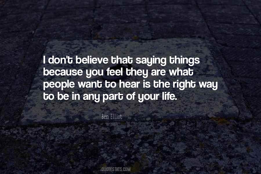 I Believe Life Quotes #89217