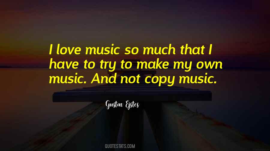 So Much My Love Quotes #42584