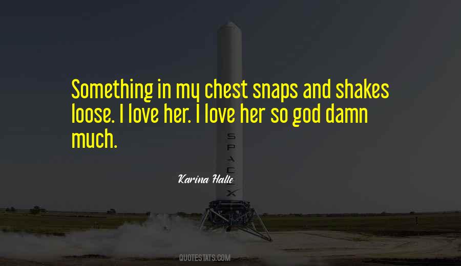 So Much My Love Quotes #558634