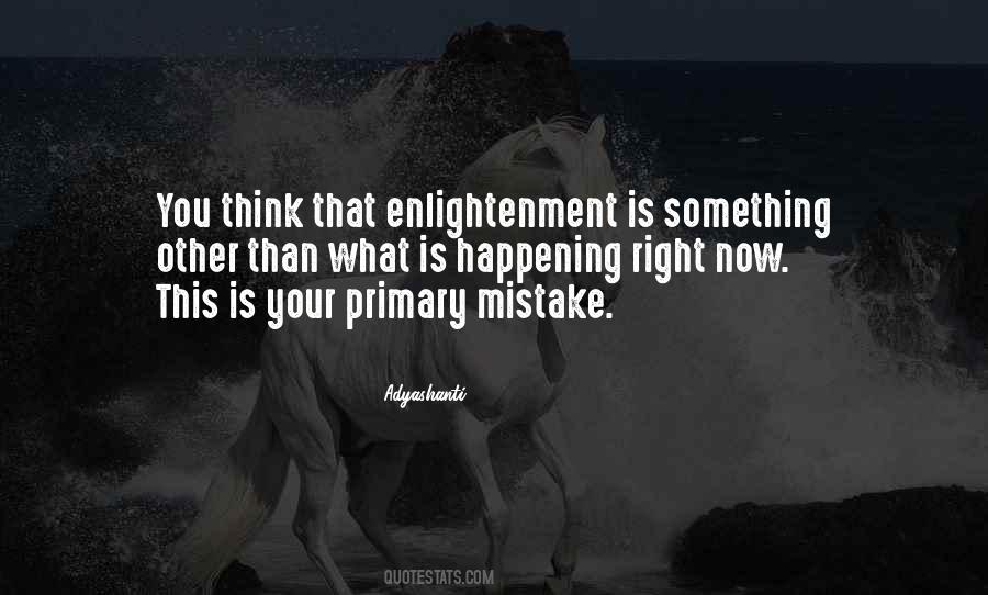 Enlightenment Thinking Quotes #468763