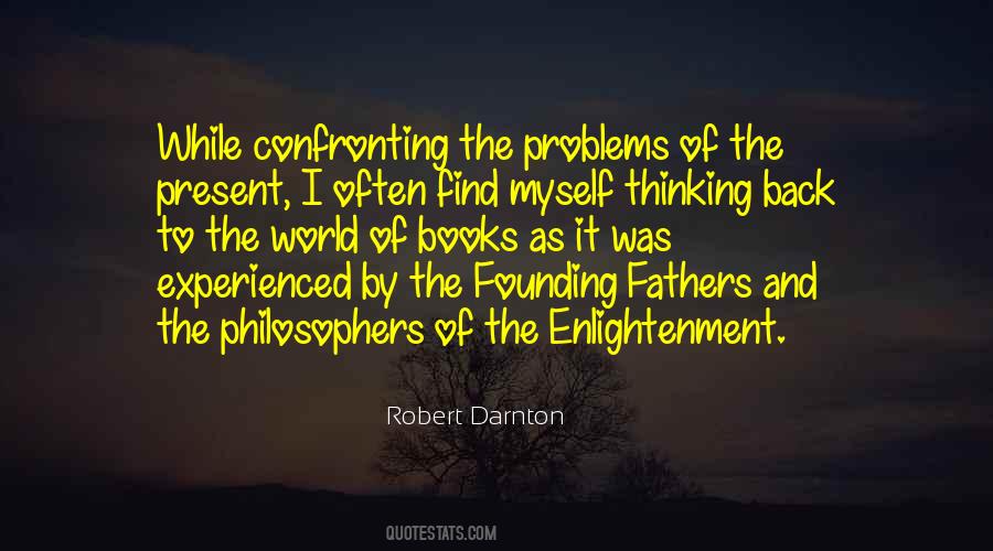 Enlightenment Thinking Quotes #973318