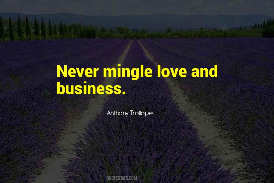 Love And Business Quotes #638712