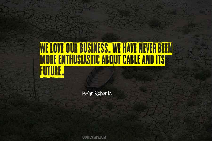 Love And Business Quotes #849712