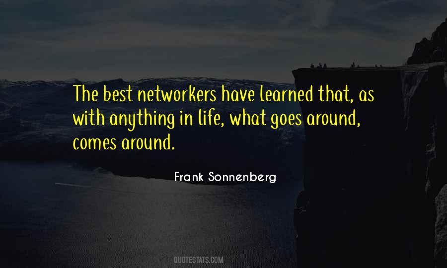 What Comes Around Goes Quotes #1482054