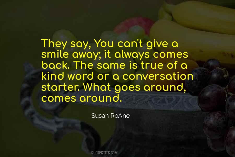 What Comes Around Goes Quotes #1603538