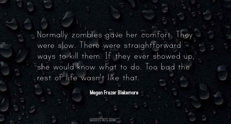 Bad Ways Quotes #572853