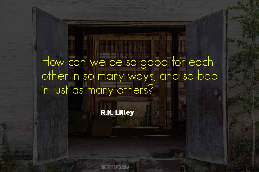 Bad Ways Quotes #945598