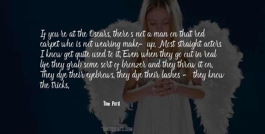 Make The Most Out Of It Quotes #1022047