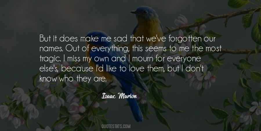 Make The Most Out Of It Quotes #1280051