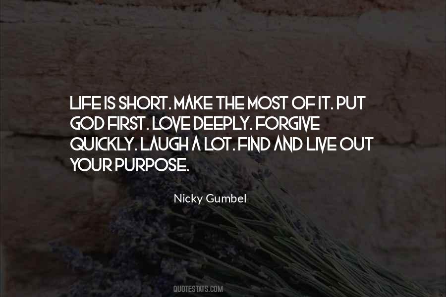 Make The Most Out Of It Quotes #1390613