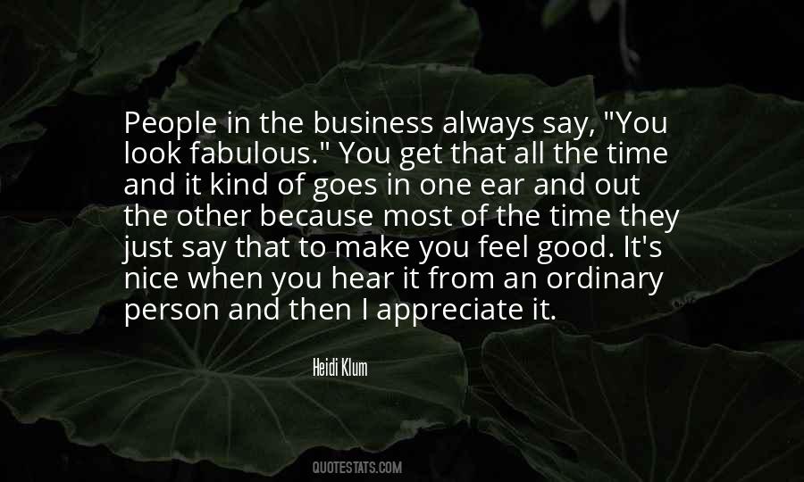 Make The Most Out Of It Quotes #1511263