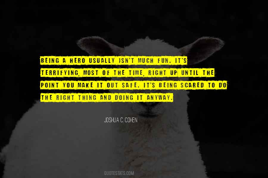 Make The Most Out Of It Quotes #1832994