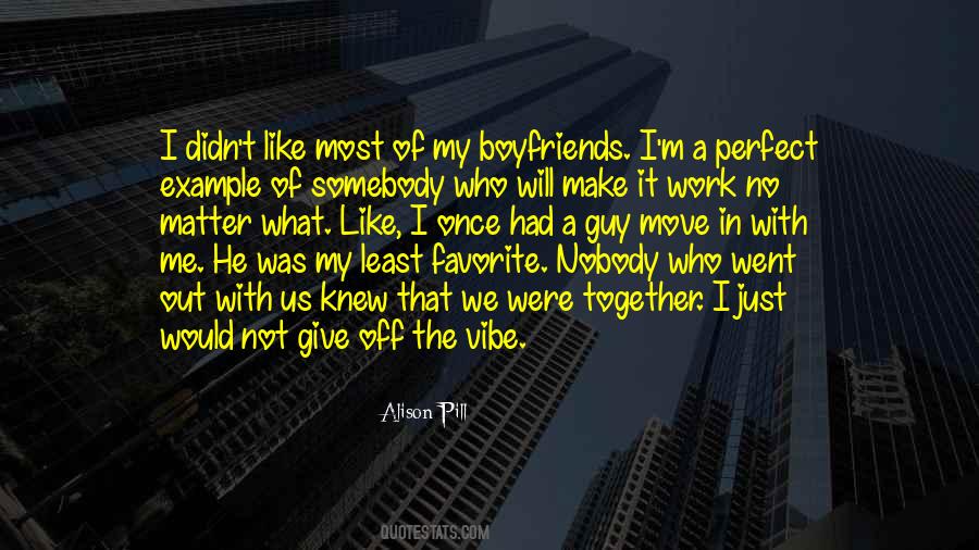 Make The Most Out Of It Quotes #480888