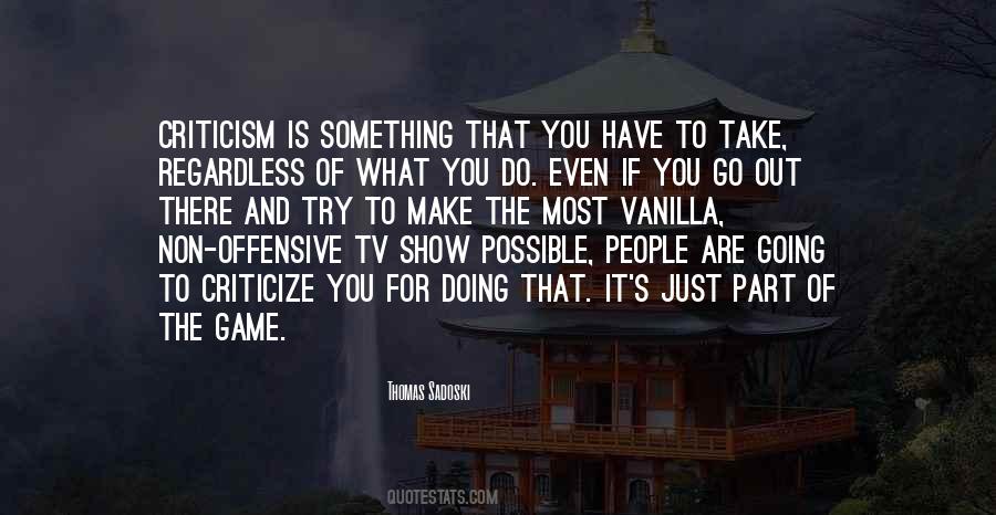 Make The Most Out Of It Quotes #501971