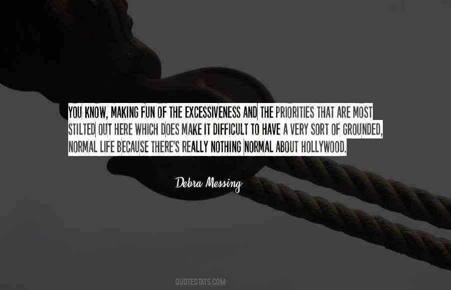 Make The Most Out Of It Quotes #934455