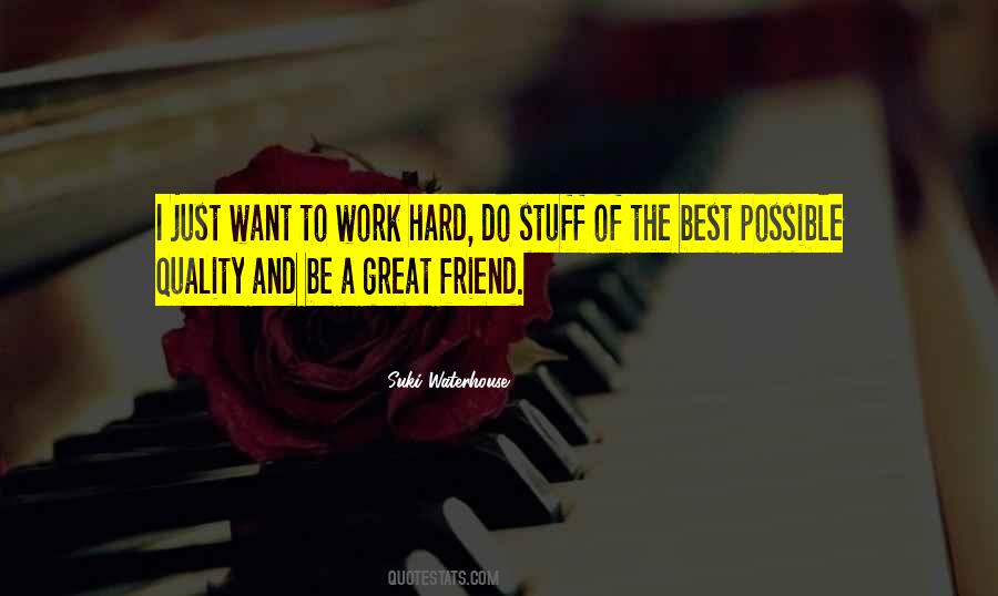 Best Friend Quality Quotes #1522768