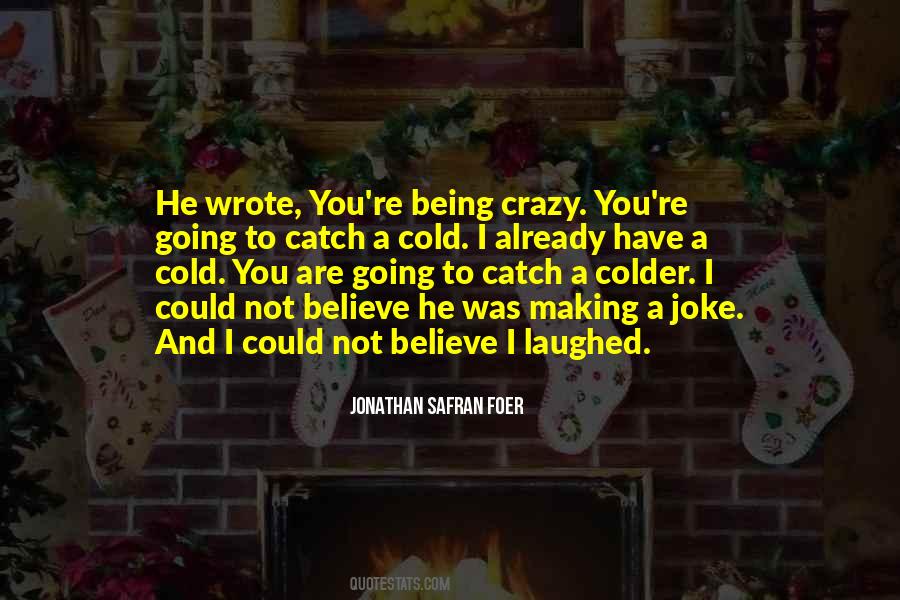 Being A Joke Quotes #1566900