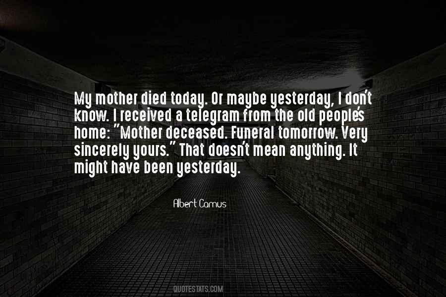 Quotes About If You Died Tomorrow #1011818
