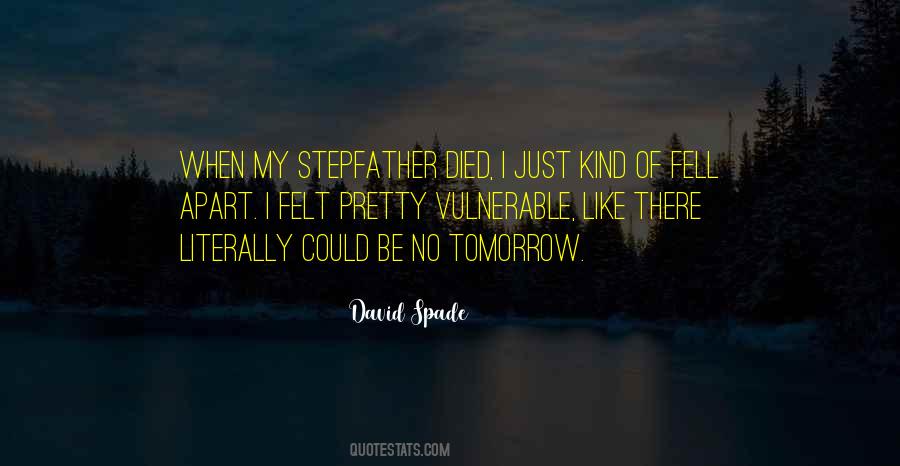 Quotes About If You Died Tomorrow #902593