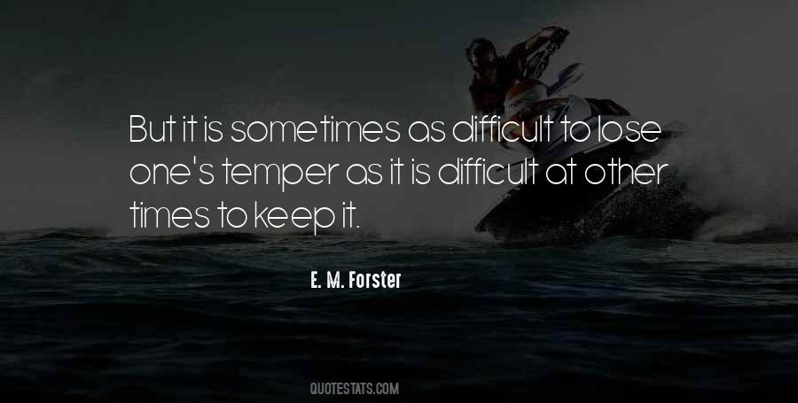 At Difficult Times Quotes #1610482