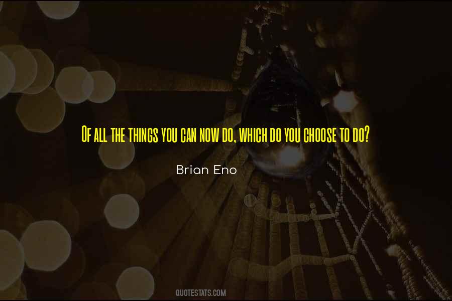 Eno Quotes #214226