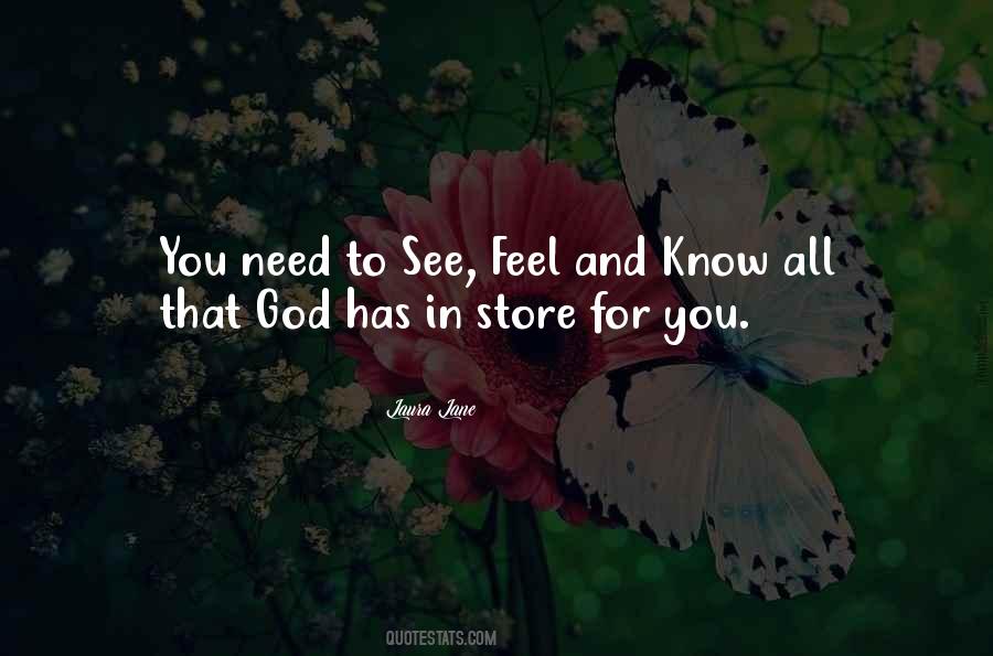 God Has In Store Quotes #1696897