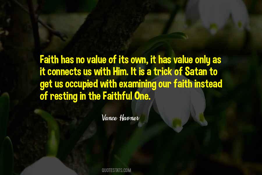 No One Is Faithful Quotes #281086