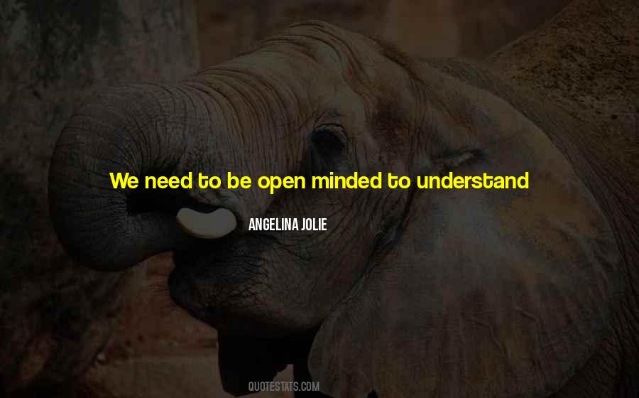 Be Open Minded Quotes #751013