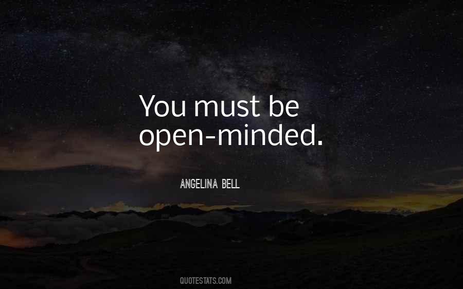 Be Open Minded Quotes #870486