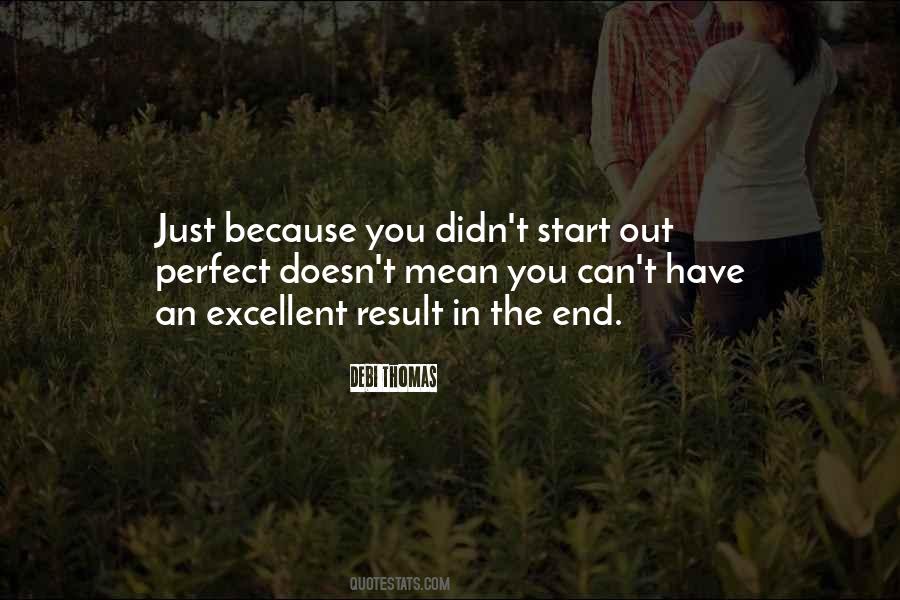 Perfect Start Quotes #1237574