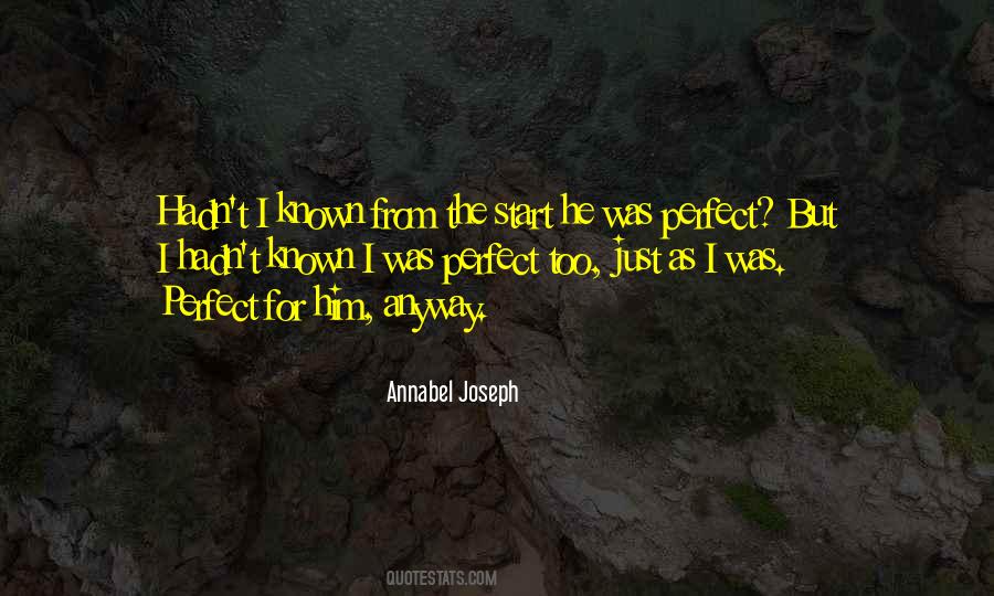 Perfect Start Quotes #1828431