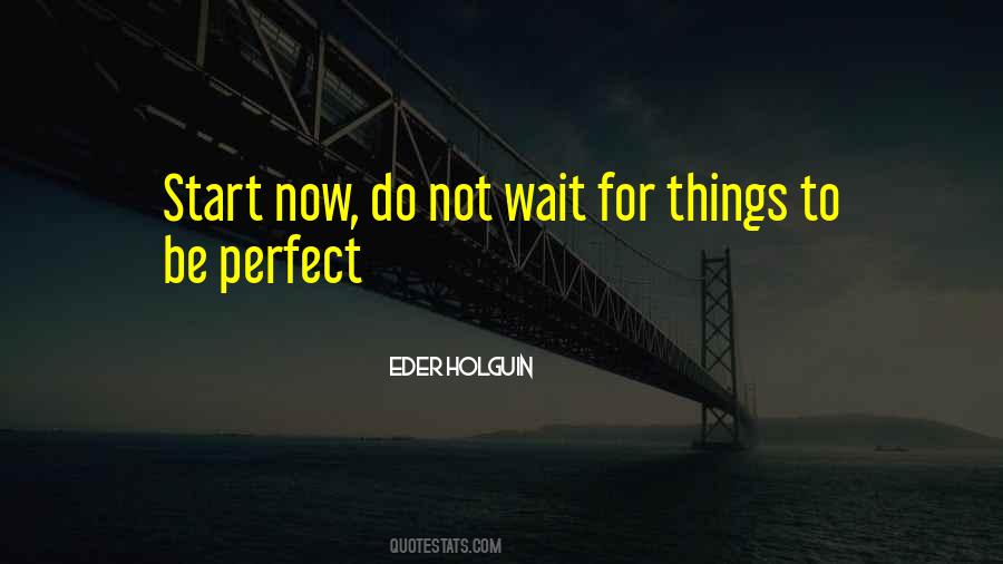 Perfect Start Quotes #452637