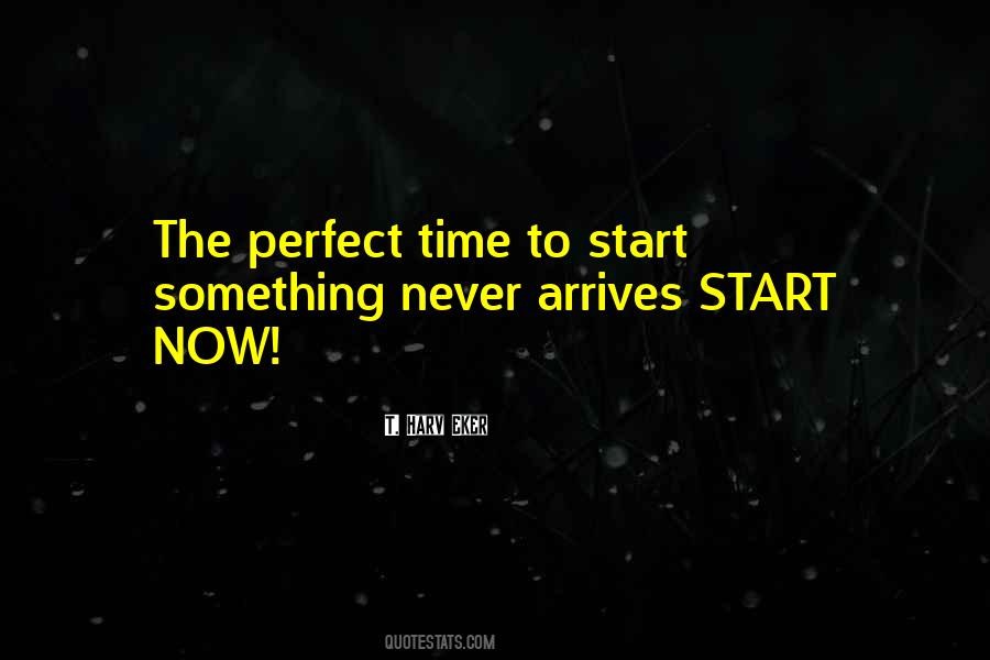 Perfect Start Quotes #692171