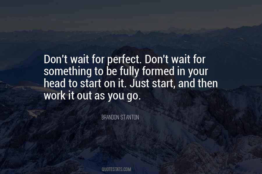 Perfect Start Quotes #789408
