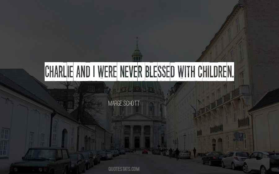 Blessed With Children Quotes #308956