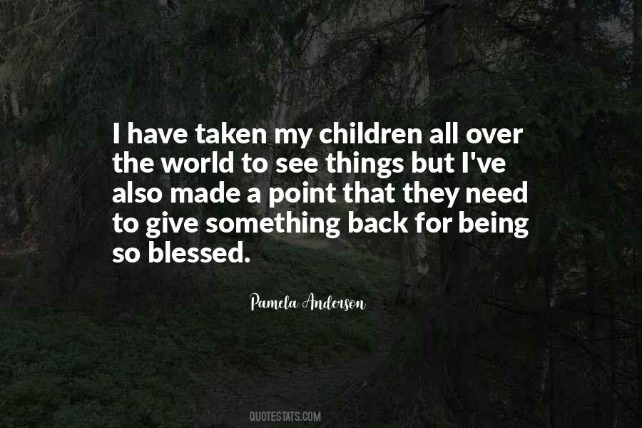 Blessed With Children Quotes #836186