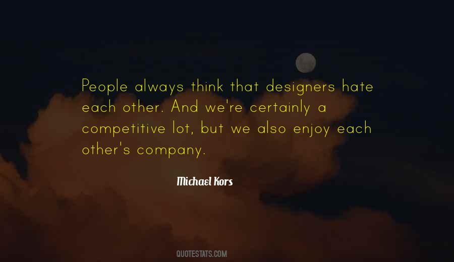 Enjoy Company Quotes #767015