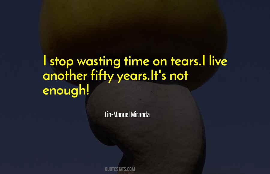 Enough Is Enough No More Tears Quotes #209686