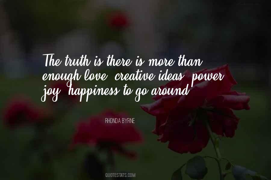 Enough Love To Go Around Quotes #1054108