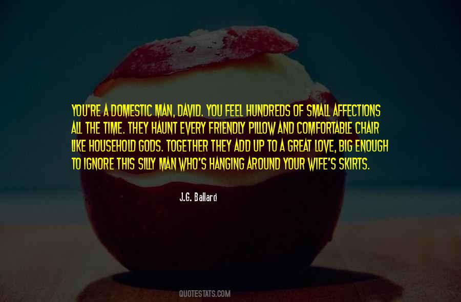 Enough Love To Go Around Quotes #1112899