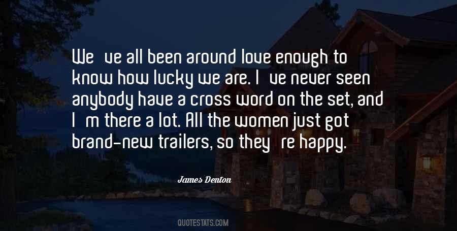 Enough Love To Go Around Quotes #1265716
