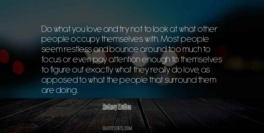 Enough Love To Go Around Quotes #1747350