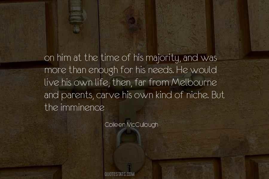 Enough Of Life Quotes #170078