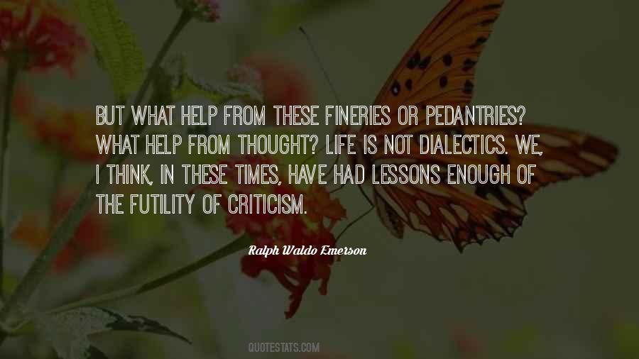 Enough Of Life Quotes #19004