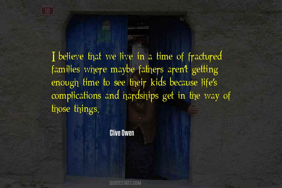 Enough Of Life Quotes #86725