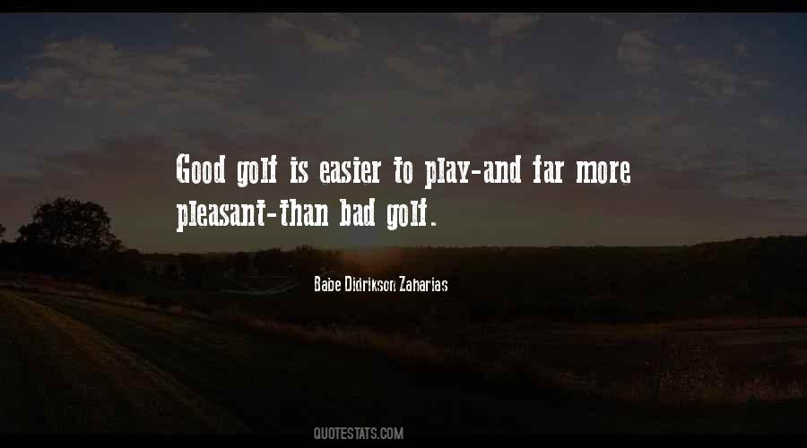 Bad Golf Quotes #1442878