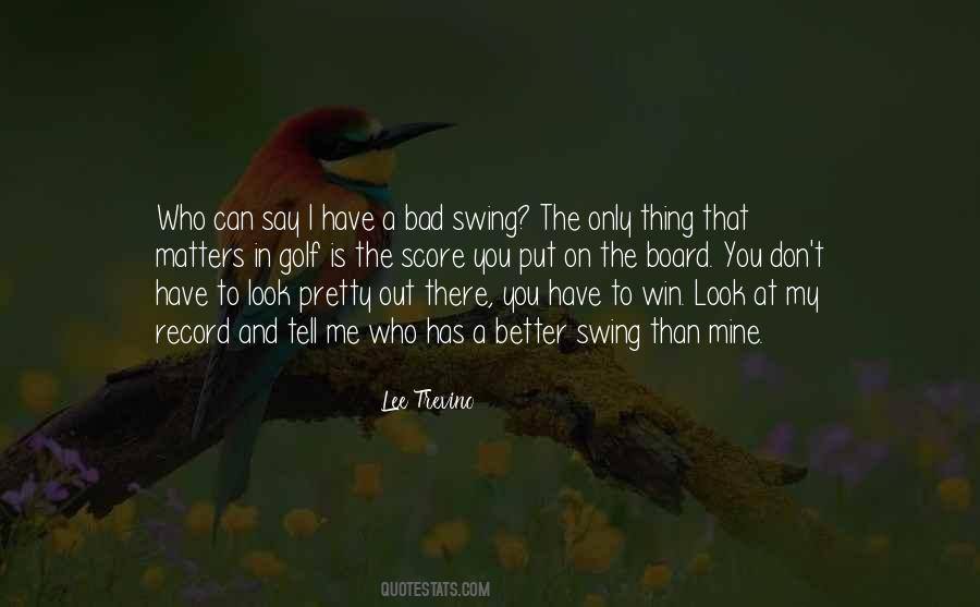 Bad Golf Quotes #705224